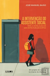 A Intervenção do Assistente Social para a Instalação de Uma Estrutura Educativa
