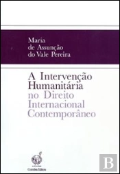 A Intervenção Humanitária no Direito Internacional Contemporâneo