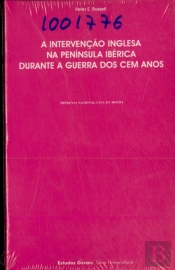 A Intervenção Inglesa na Península Ibérica Durante a Guerra dos Cem Anos