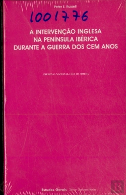 Bertrand.pt - A Intervenção Inglesa na Península Ibérica Durante a Guerra dos Cem Anos