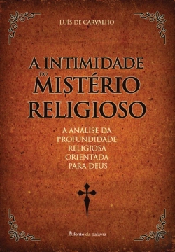 Bertrand.pt - A Intimidade do Mistério Religioso
