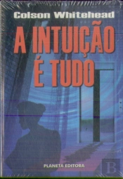 A Intuição é Tudo