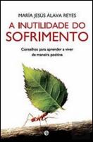 A Inutilidade do Sofrimento
