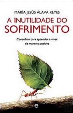 Bertrand.pt - A Inutilidade do Sofrimento
