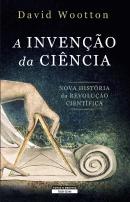 A Invenção da Ciência