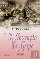 A Invenção da Gripe