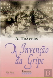 A Invenção da Gripe