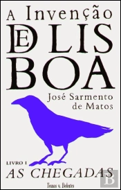 A Invenção de Lisboa - Livro I