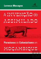 A Invenção do Assimilado