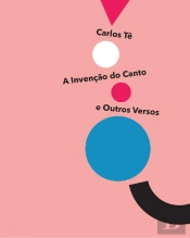 A Invenção do Canto e Outros Versos