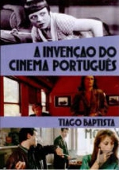 A Invenção do Cinema Português