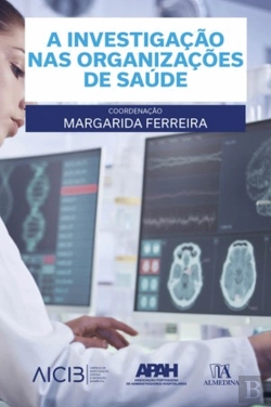Bertrand.pt - A Investigação nas Organizações de Saúde