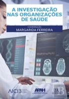 A Investigação nas Organizações de Saúde