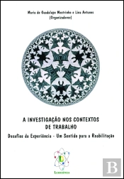 A Investigação nos Contextos de Trabalho
