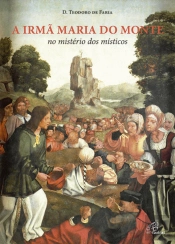 A Irmã Maria do Monte no Mistério dos Místicos