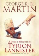 A Ironia e Sabedoria de Tyrion Lannister