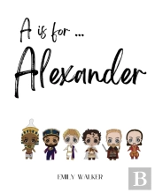 A Is For Alexander...