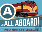 A Is For All Aboard!