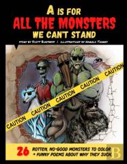 A Is For All The Monsters We Can'T Stand