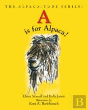 A Is For Alpaca!
