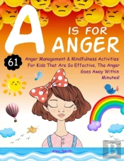 A Is For Anger