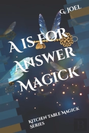 A Is For Answer Magick
