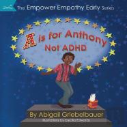 A Is For Anthony Not Adhd