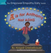 A Is For Anthony Not Adhd