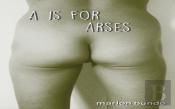 A Is For Arses