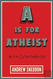 A Is For Atheist