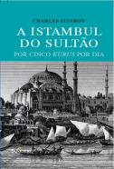 A Istambul do Sultão