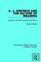 A. J. Greimas And The Nature Of Meaning