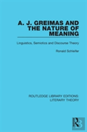A. J. Greimas And The Nature Of Meaning