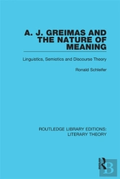 A. J. Greimas And The Nature Of Meaning