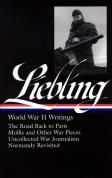 A. J. Liebling: World War Ii Writings (Loa #181)