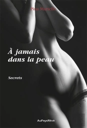 A Jamais Dans La Peau - Secret
