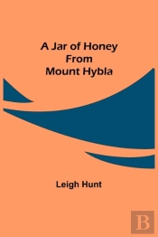 A Jar Of Honey From Mount Hybla