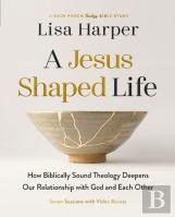 A Jesus-Shaped Life Bible Study Guide Plus Streaming Video