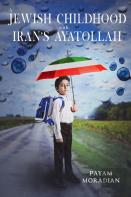 A Jewish Childhood With Iran'S Ayatollah