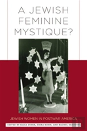 A Jewish Feminine Mystique?
