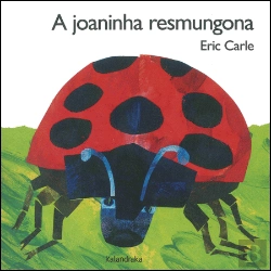 Bertrand.pt - A Joaninha Resmungona (ed. cartonada)