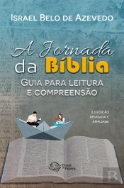 A Jornada Da Bíblia: Guia Para Leitura E Compreensão