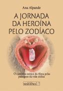 A Jornada da Heroína pelo Zodíaco