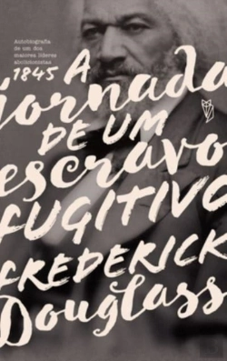 Bertrand.pt - A Jornada De Um Escravo Fugitivo
