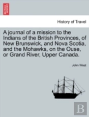 A Journal Of A Mission To The Indians Of