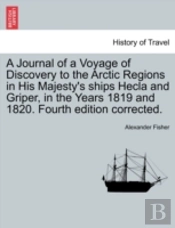 A Journal Of A Voyage Of Discovery To Th
