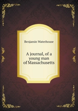 Bertrand.pt - A Journal, Of A Young Man Of Massachusetts