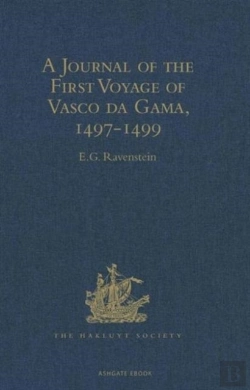 Bertrand.pt - A Journal Of The First Voyage Of Vasco Da Gama, 1497-1499