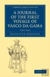 A Journal Of The First Voyage Of Vasco Da Gama, 1497â€“1499