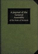 A Journal Of The General Assembly Of The State Of Vermont